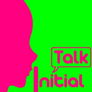 Initial Talk