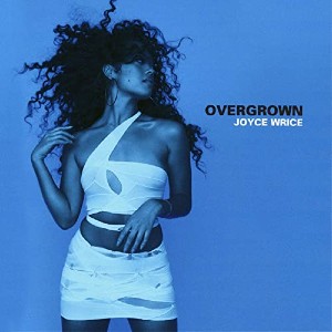 Joyce Wrice - Overgrown